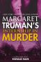 [Capital Crimes 28] • Margaret Truman's Internship in Murder